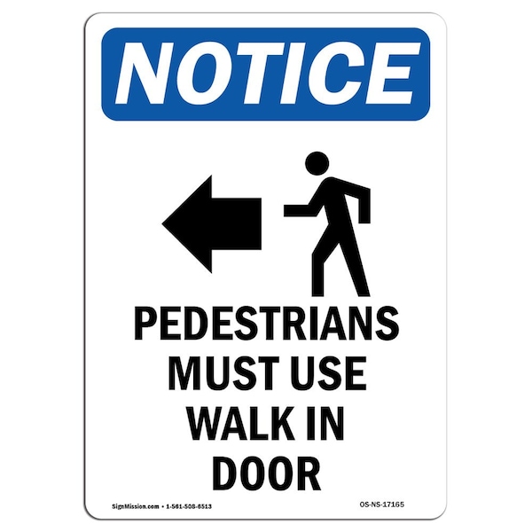 OSHA Sign, Pedestrians Must Use With Symbol, 18in X 12in Rigid Plastic, 12" W, 18" L, Portrait